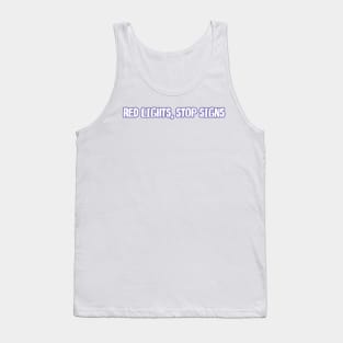red lights stop signs Tank Top